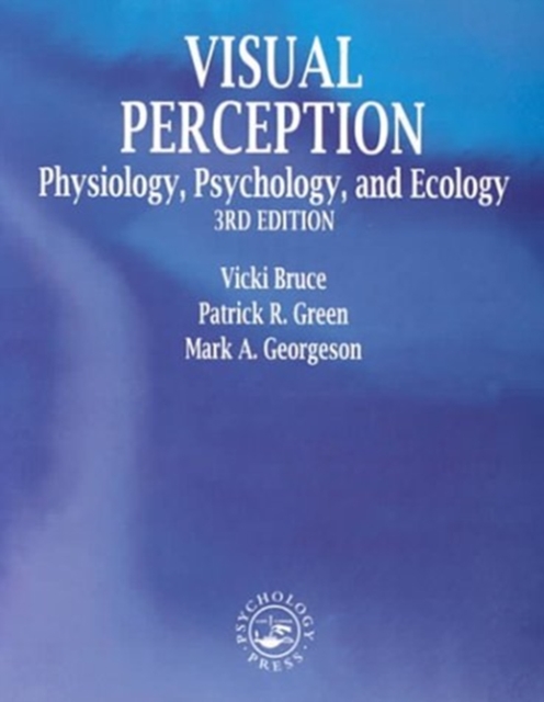Visual Perception : Physiology, Psychology and Ecology, Paperback Book