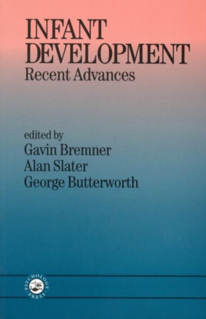 Infant Development : Recent Advances, Paperback / softback Book