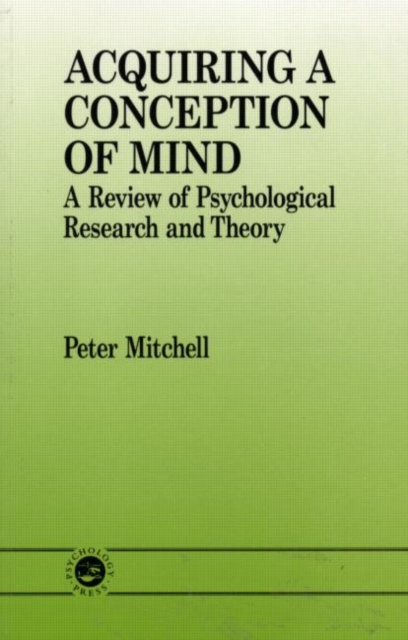Acquiring a Conception of Mind : A Review of Psychological Research and Theory, Paperback / softback Book
