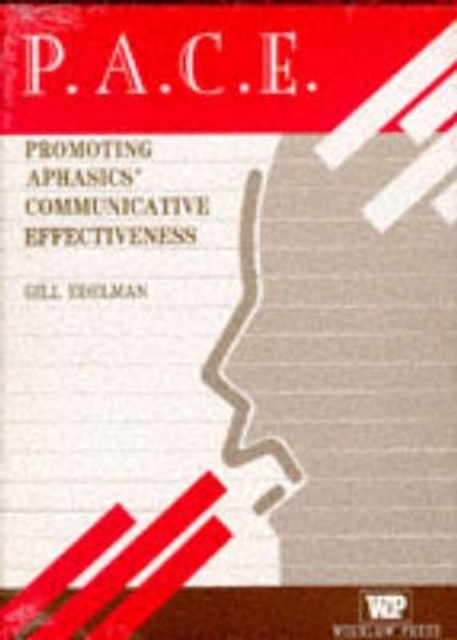 Pace Photographs : Promoting Aphasic's Communicative Effectiveness, Loose-leaf Book