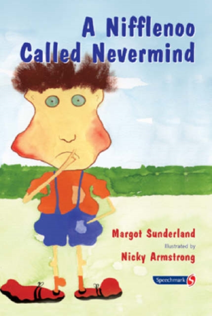 A Nifflenoo Called Nevermind : A Story for Children Who Bottle Up Their Feelings, Paperback / softback Book