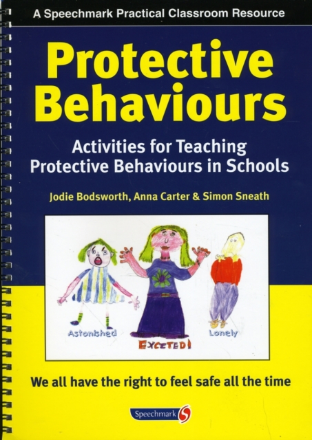 Activities for Teaching Protective Behaviours in Schools : Activities for Teaching Protective Behaviours in Schools, Paperback / softback Book