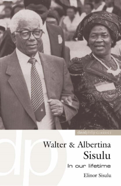 Walter & Albertina Sisulu : In our lifetime, Book Book