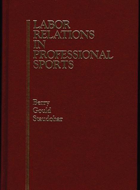Labor Relations in Professional Sports, Hardback Book