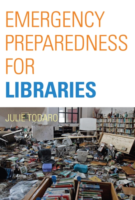 Emergency Preparedness for Libraries, Hardback Book