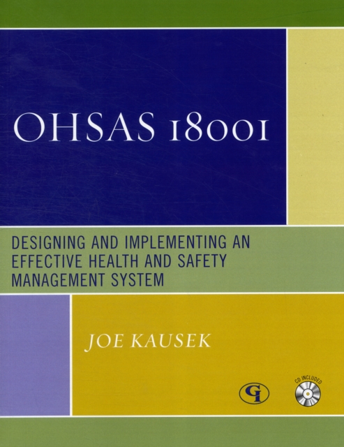 OHSAS 18001 : Designing and Implementing an Effective Health and Safety Management System, Mixed media product Book