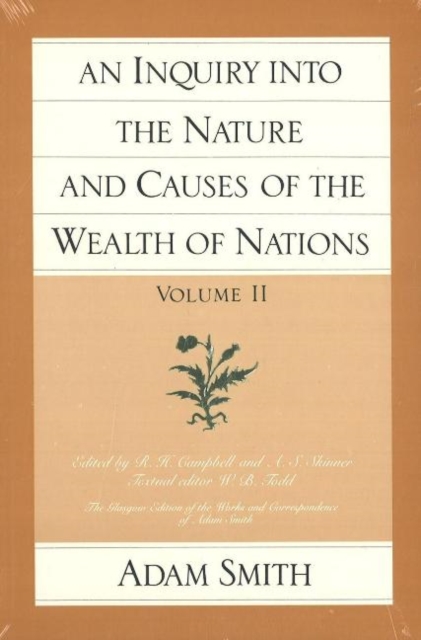 An Inquiry into the Nature and Causes of the Wealth of Nations : v. 2, Paperback / softback Book