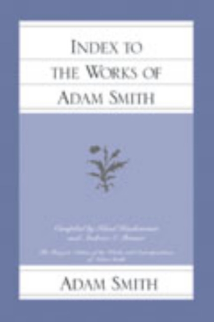 Index to the Works of Adam Smith, Paperback / softback Book