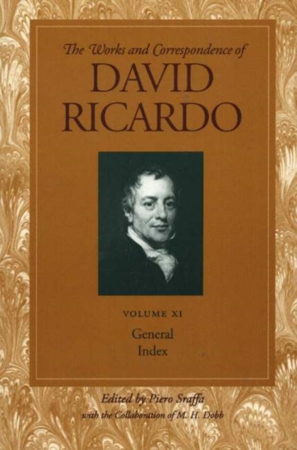 Works and Correspondence of David Ricardo : General Index General Index v. 11, Paperback / softback Book