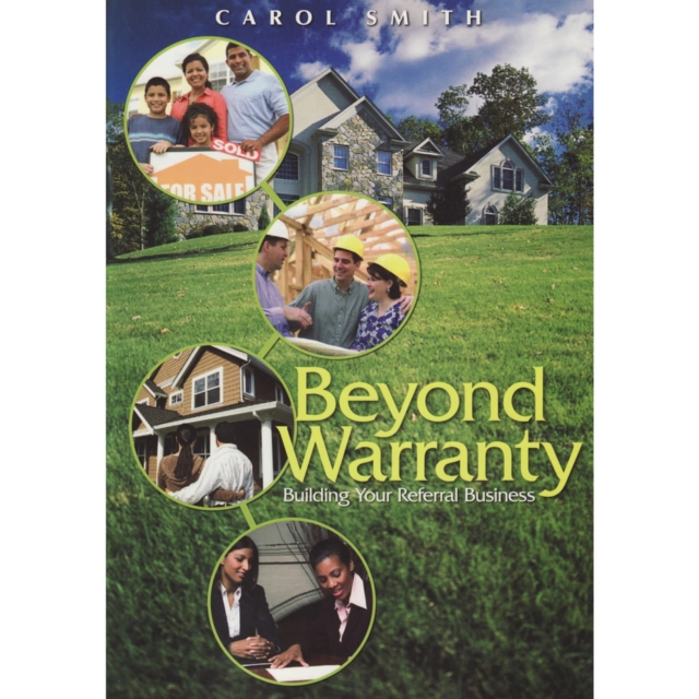 Beyond Warranty : Building Your Referral Business, Paperback / softback Book