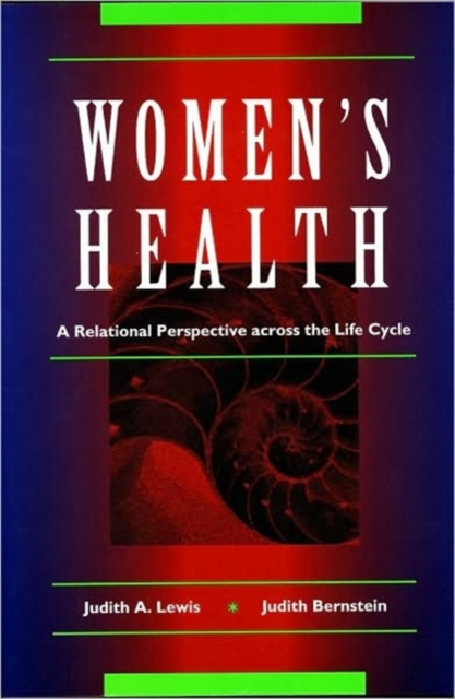 Women's Health : A Relational Perspective Across the Life Cycle, Paperback Book