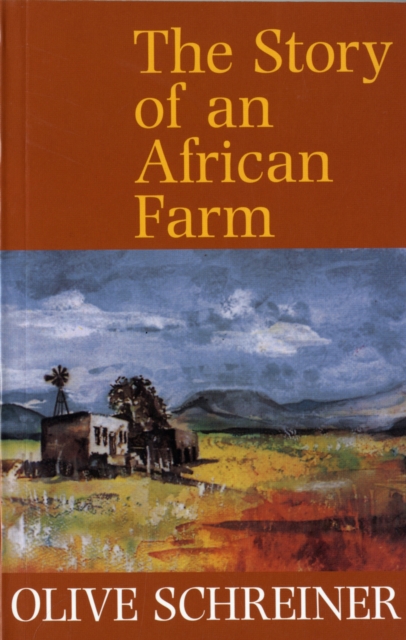 The Story of an African Farm, Paperback / softback Book