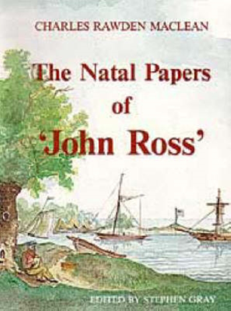 The Natal papers of John Ross, Book Book