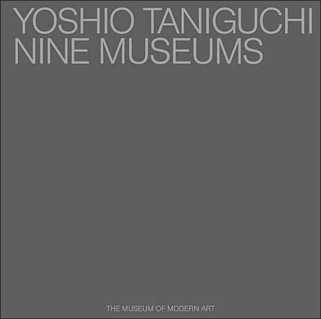 Yoshio Taniguchi : Nine Museums, Hardback Book