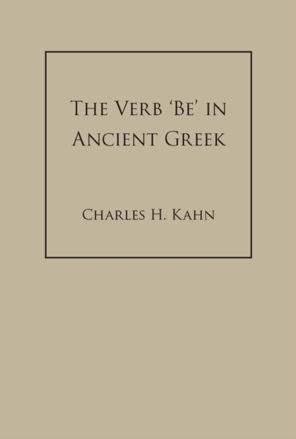 The Verb 'Be' In Ancient Greek, Hardback Book