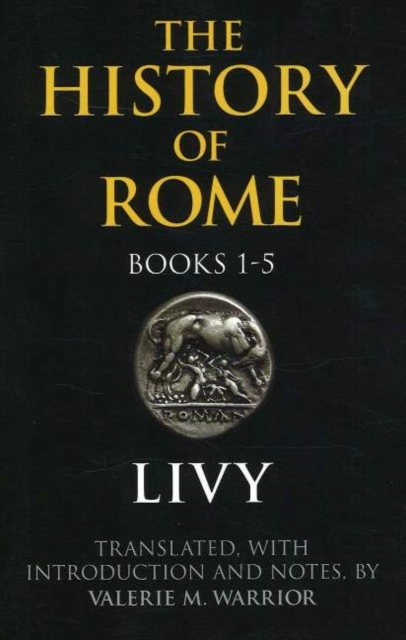 The History of Rome, Books 1-5, Hardback Book