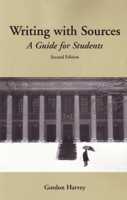Writing with Sources : A Guide for Students, Hardback Book