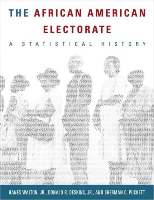 The African American Electorate : A Statistical History, Multiple-component retail product Book