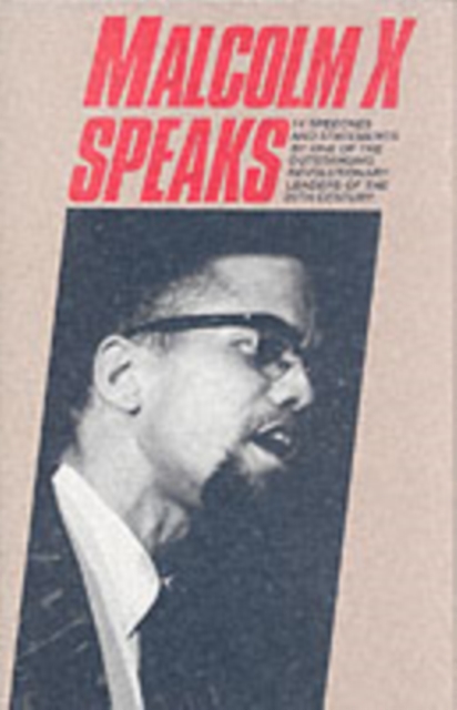 Malcolm X Speaks, Hardback Book
