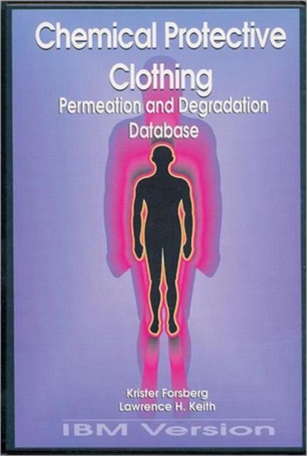 Chemical Protective Clothing Permeation/Degradation Database - IBM Version, CD-ROM Book