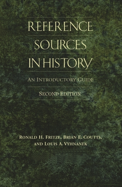 Reference Sources in History : An Introductory Guide, Hardback Book