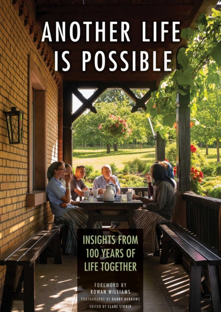 Another Life Is Possible : Insights from 100 Years of Life Together, Hardback Book