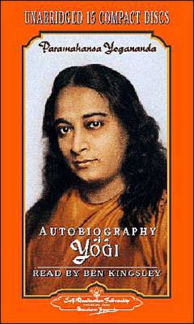 Autobiography of a Yogi : Unabridged Audiobook on Compact Disc Read by Ben Kingsley, CD-Audio Book