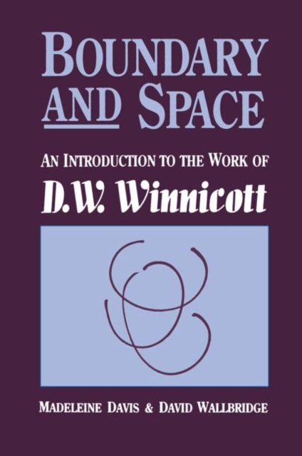 Boundary And Space : An Introduction To The Work of D.W. Winnincott, Paperback / softback Book