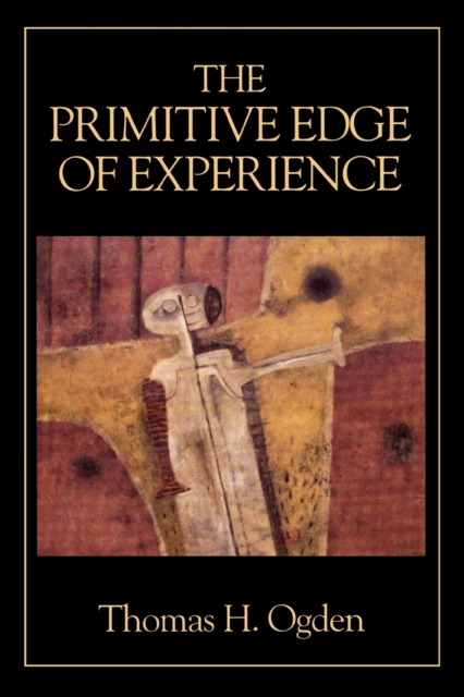 The Primitive Edge of Experience, Paperback Book