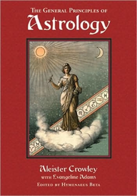 General Principles of Astrology, Hardback Book