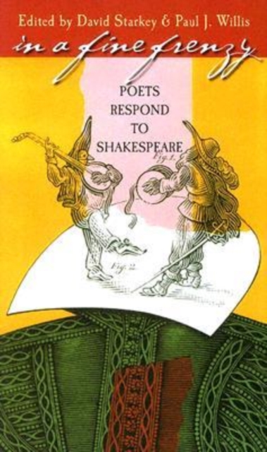 In a Fine Frenzy : Poets Respond to Shakespeare, Paperback / softback Book