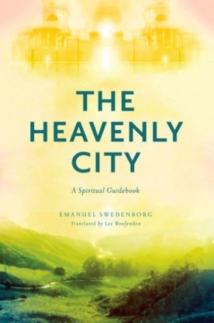 THE HEAVENLY CITY : A SPIRITUAL GUIDEBOOK, Paperback / softback Book