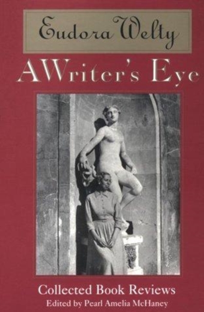 A Writer's Eye : Collected Book Reviews, Hardback Book