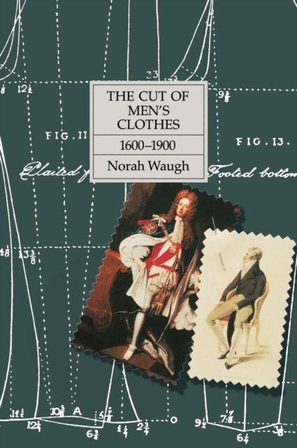 The Cut of Men's Clothes : 1600-1900, Hardback Book
