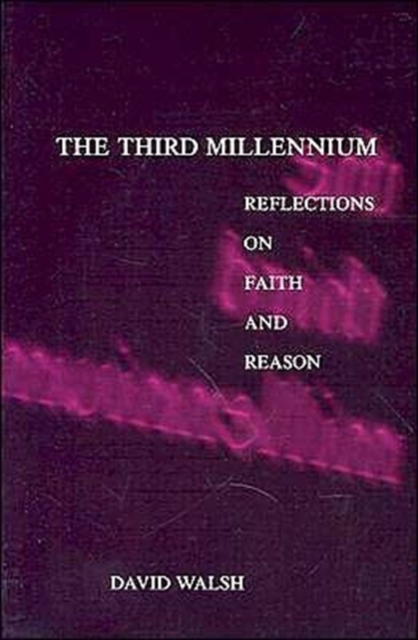 The Third Millennium : Reflections on Faith and Reason, Paperback / softback Book