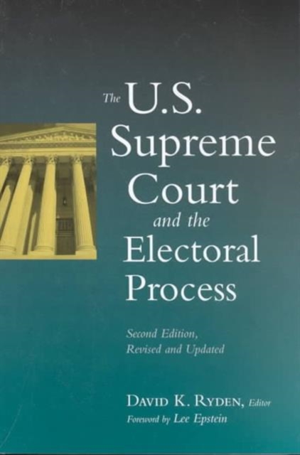 The U.S. Supreme Court and the Electoral Process, Paperback / softback Book