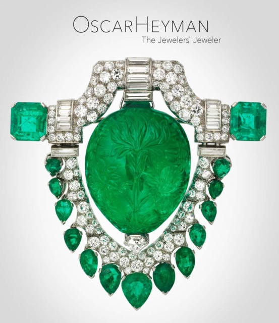 Oscar Heyman : The Jewelers' Jeweler, Hardback Book