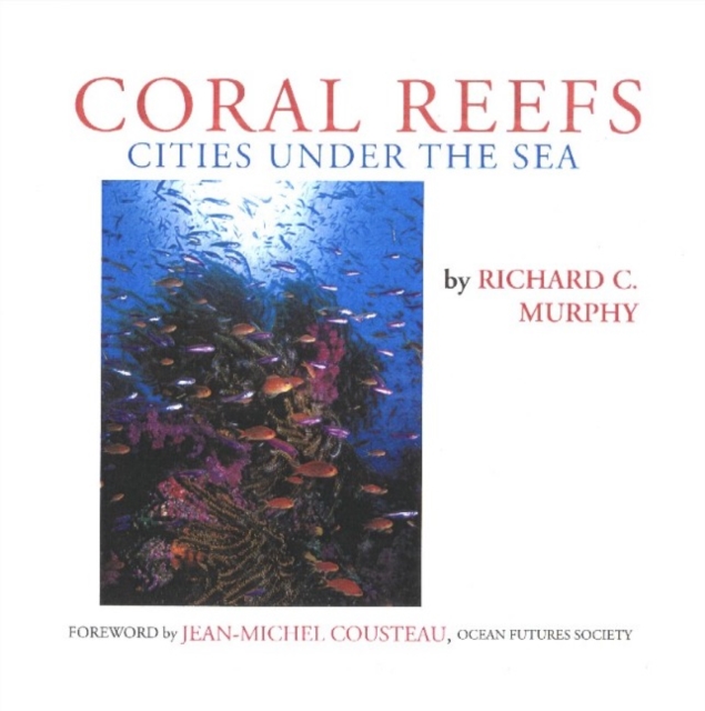 Coral Reefs : Cities Under the Sea, Hardback Book