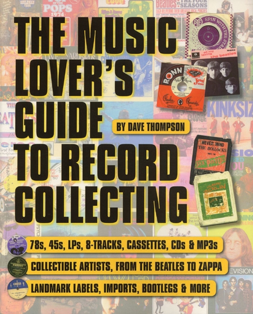 The Music Lover's Guide to Record Collecting, Paperback / softback Book