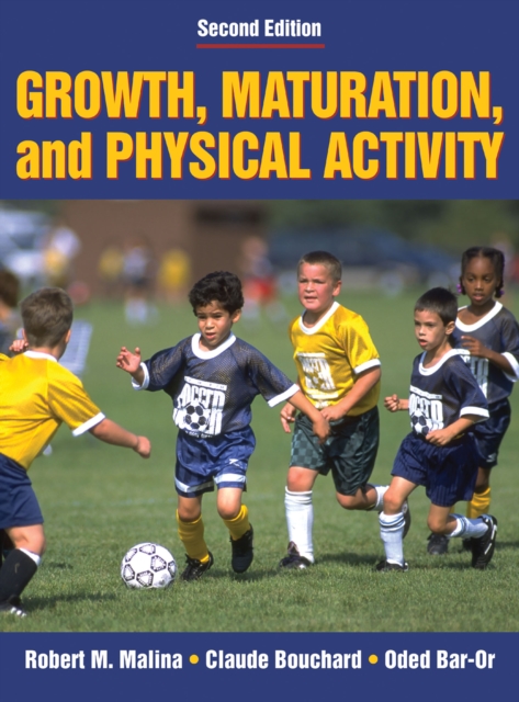 Growth, Maturation, and Physical Activity, Hardback Book