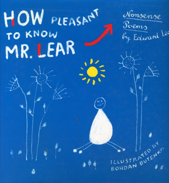 How Pleasant to Know Mr. Lear : Nonsense Poems, Hardback Book