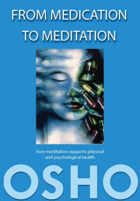 From Medication to Meditation : How meditation supports physical and psychological health, EPUB eBook