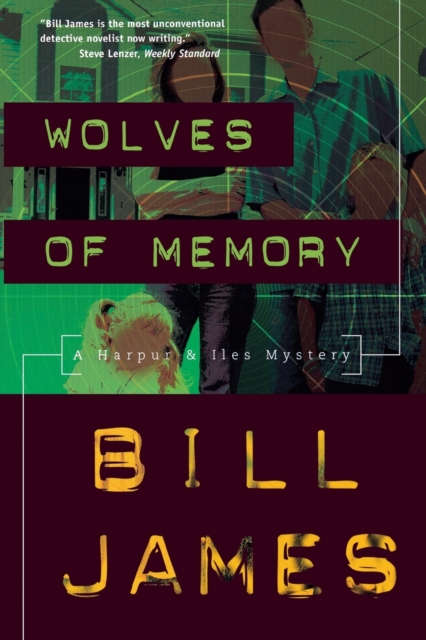 Wolves of Memory : A Harper and Iles Mystery, Paperback Book