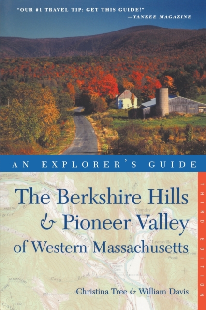Explorer's Guide Berkshire Hills & Pioneer Valley of Western Massachusetts, Paperback / softback Book