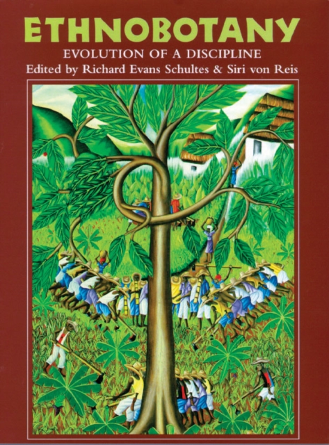 Ethnobotany : Evolution of a Discipline, Paperback / softback Book