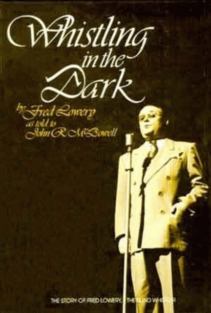 Whistling in the Dark, Hardback Book