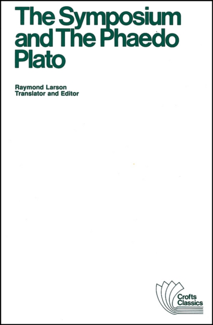 The Symposium and The Phaedo, Paperback / softback Book