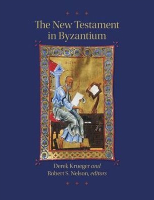 The New Testament in Byzantium, Hardback Book