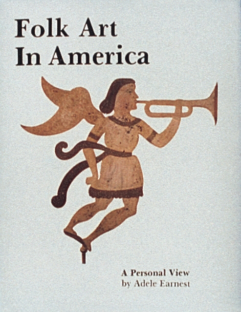Folk Art in America, Hardback Book