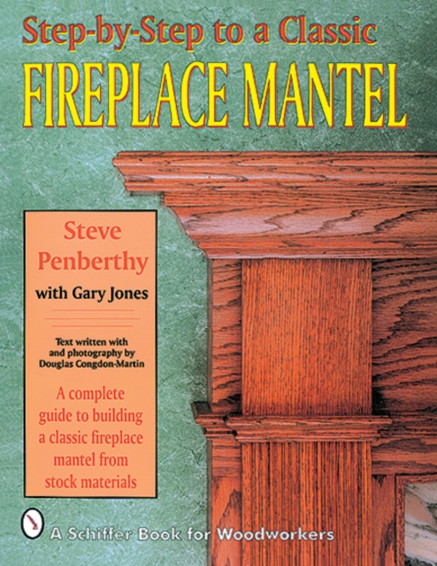 Step-by-step to a Classic Fireplace Mantel, Paperback / softback Book